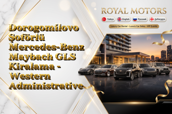 Dorogomilovo Şoförlü Mercedes-Benz Maybach GLS Kiralama - Western Administrative Okrug