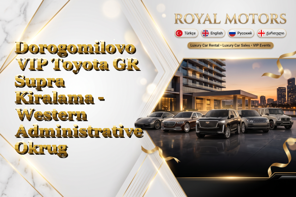 Dorogomilovo VIP Toyota GR Supra Kiralama - Western Administrative Okrug