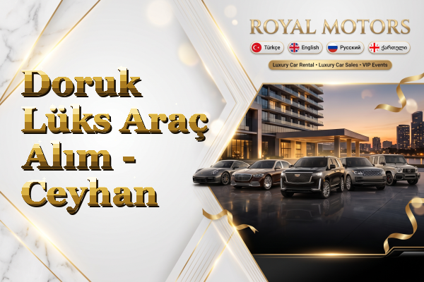 Doruk Lüks Araç Alım - Ceyhan