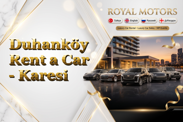 Duhanköy Rent a Car - Karesi