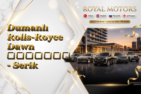 Dumanlı Rolls-Royce Dawn გაყიდვა - Serik