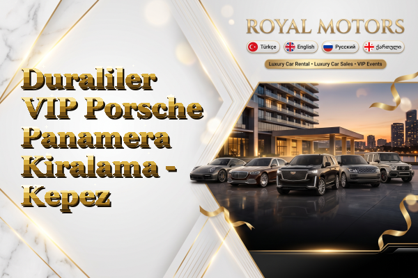 Duraliler VIP Porsche Panamera Kiralama - Kepez