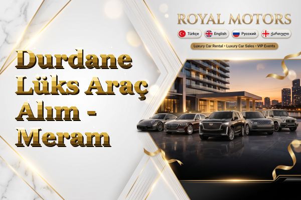 Durdane Lüks Araç Alım - Meram