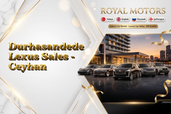 Durhasandede Lexus Sales - Ceyhan