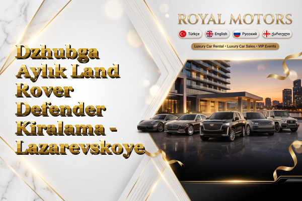 Dzhubga Aylık Land Rover Defender Kiralama - Lazarevskoye