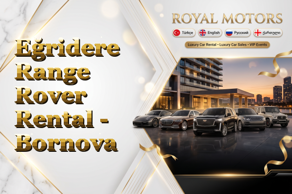 Eğridere Range Rover Rental - Bornova