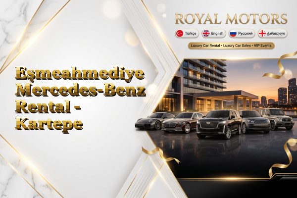 Eşmeahmediye Mercedes-Benz Rental - Kartepe