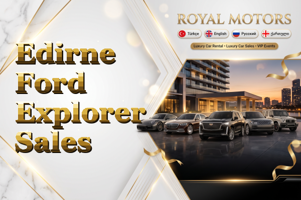 Edirne Ford Explorer Sales