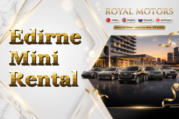 Edirne Mini Rental