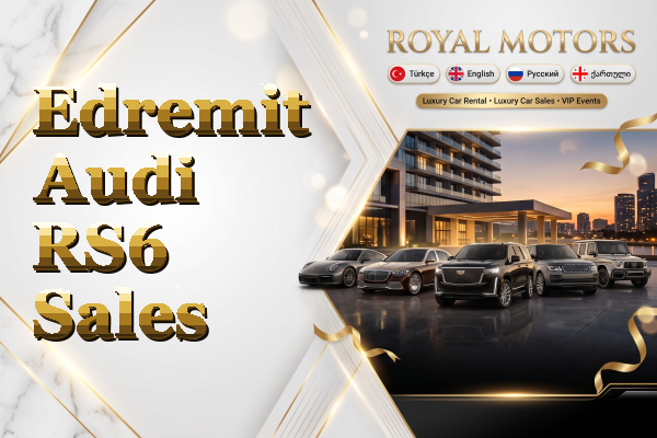 Edremit Audi RS6 Sales