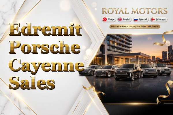 Edremit Porsche Cayenne Sales