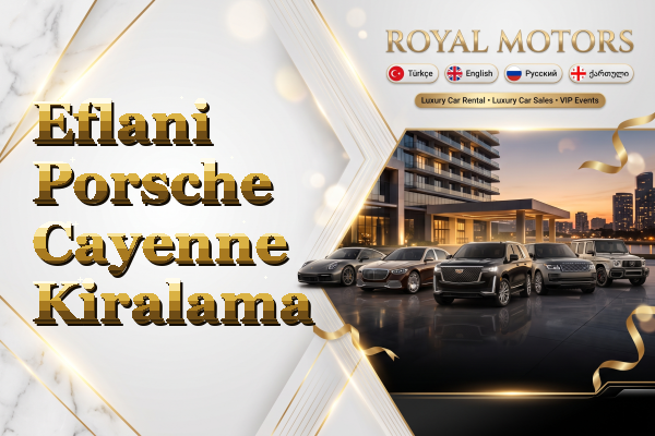 Eflani Porsche Cayenne Kiralama