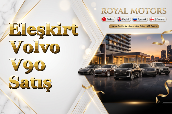 Eleşkirt Volvo V90 Satış