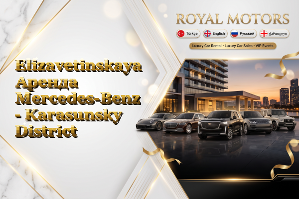 Elizavetinskaya Аренда Mercedes-Benz - Karasunsky District