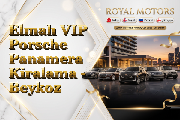 Elmalı VIP Porsche Panamera Kiralama - Beykoz