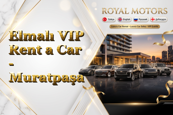 Elmalı VIP Rent a Car - Muratpaşa