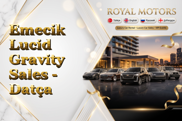 Emecik Lucid Gravity Sales - Datça