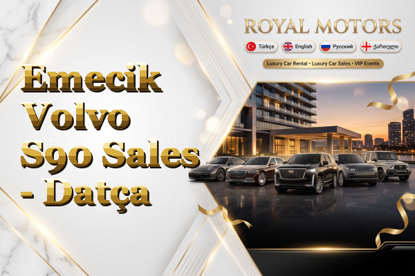 Emecik Volvo S90 Sales - Datça