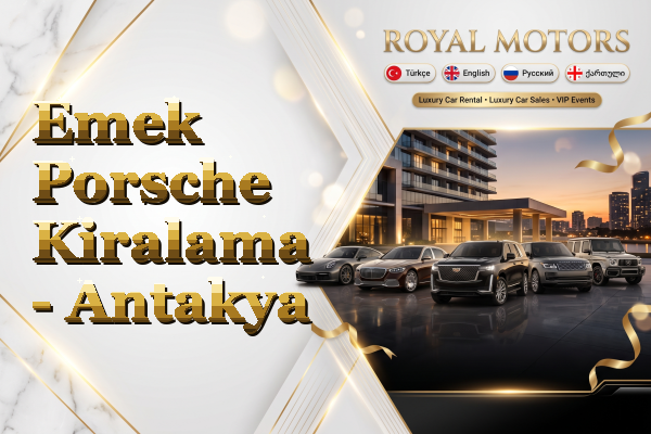 Emek Porsche Kiralama - Antakya