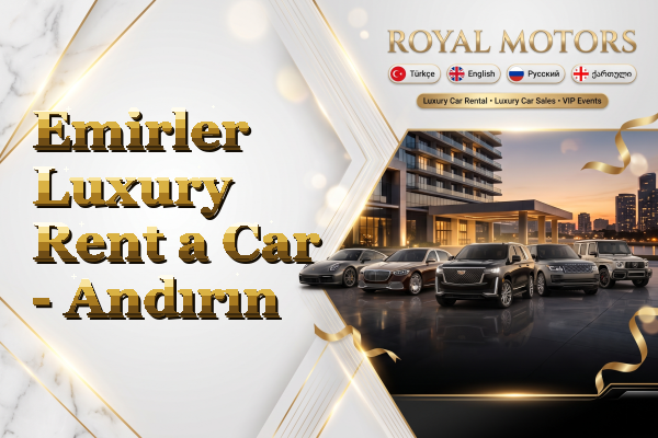 Emirler Luxury Rent a Car - Andırın