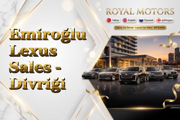 Emiroğlu Lexus Sales - Divriği