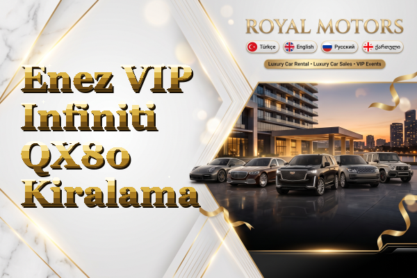 Enez VIP Infiniti QX80 Kiralama
