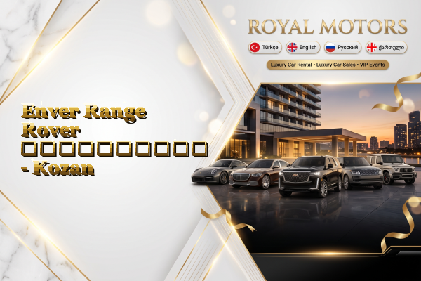 Enver Range Rover გაქირავება - Kozan