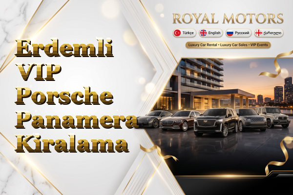 Erdemli VIP Porsche Panamera Kiralama