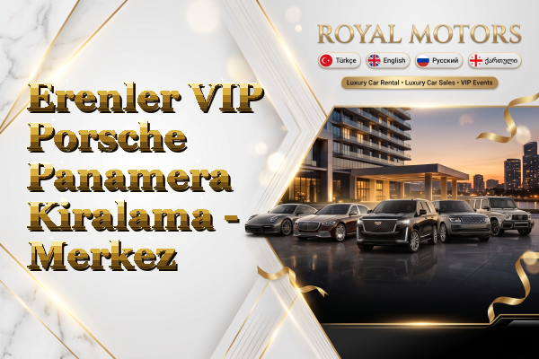 Erenler VIP Porsche Panamera Kiralama - Merkez