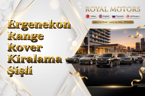 Ergenekon Range Rover Kiralama - Şişli