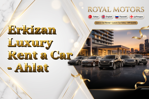 Erkizan Luxury Rent a Car - Ahlat