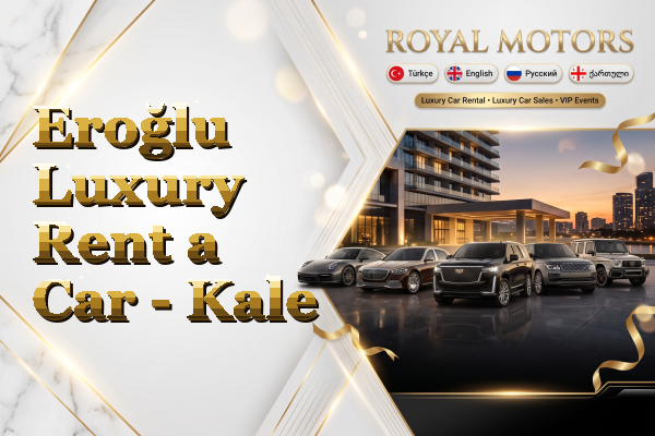 Eroğlu Luxury Rent a Car - Kale