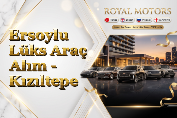 Ersoylu Lüks Araç Alım - Kızıltepe