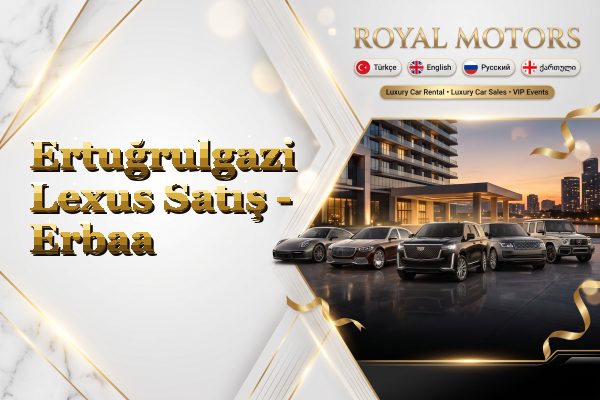 Ertuğrulgazi Lexus Satış - Erbaa