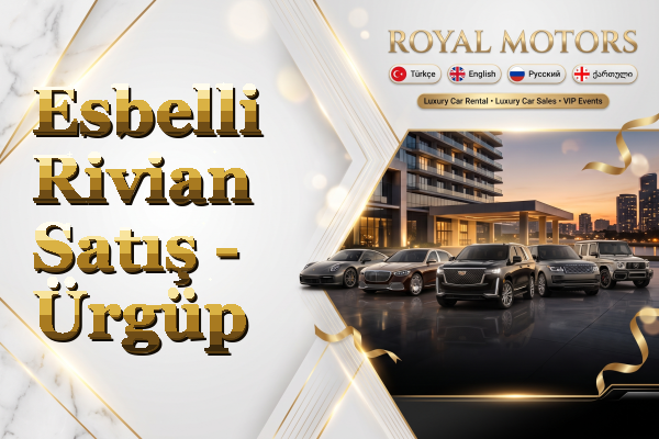 Esbelli Rivian Satış - Ürgüp