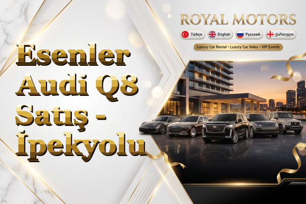 Esenler Audi Q8 Satış - İpekyolu