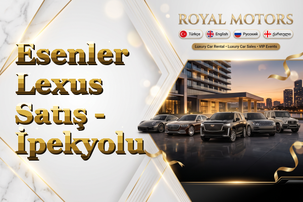 Esenler Lexus Satış - İpekyolu