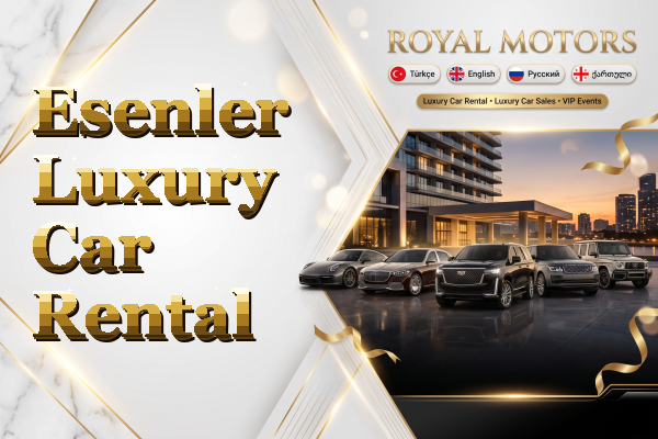 Esenler Luxury Car Rental