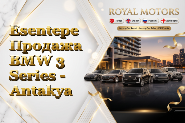 Esentepe Продажа BMW 3 Series - Antakya