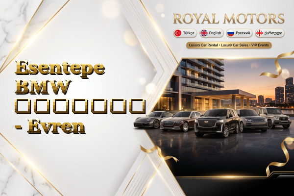 Esentepe BMW გაყიდვა - Evren