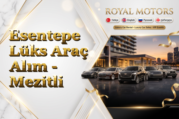 Esentepe Lüks Araç Alım - Mezitli