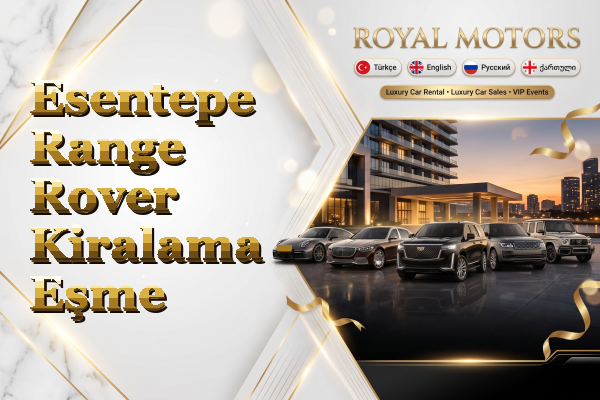 Esentepe Range Rover Kiralama - Eşme