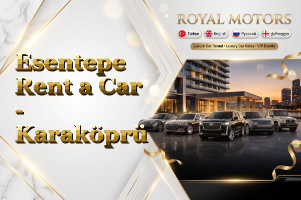 Esentepe Rent a Car - Karaköprü
