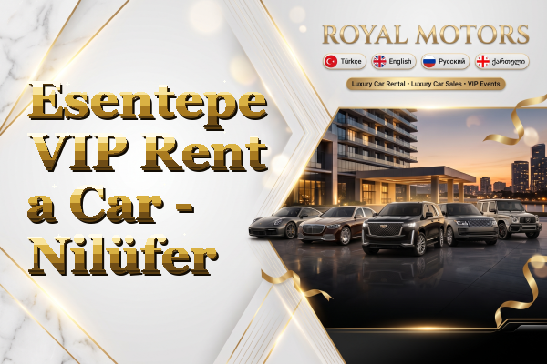 Esentepe VIP Rent a Car - Nilüfer