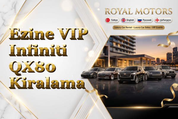 Ezine VIP Infiniti QX80 Kiralama