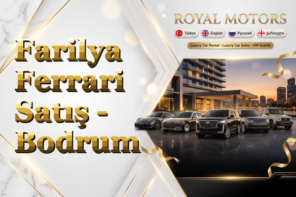 Farilya Ferrari Satış - Bodrum