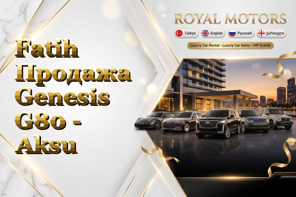 Fatih Продажа Genesis G80 - Aksu
