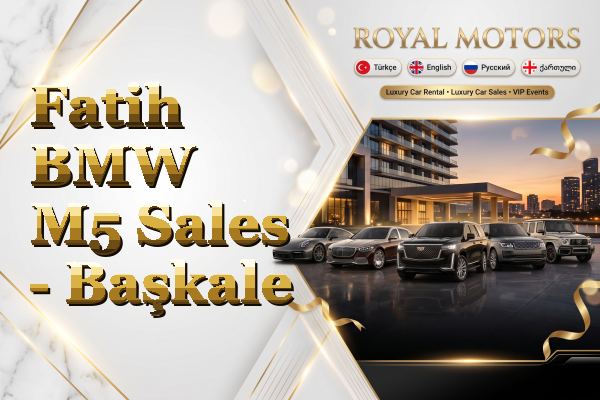 Fatih BMW M5 Sales - Başkale