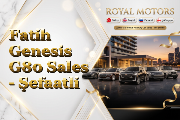 Fatih Genesis G80 Sales - Şefaatli