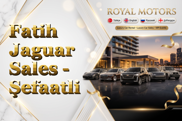 Fatih Jaguar Sales - Şefaatli